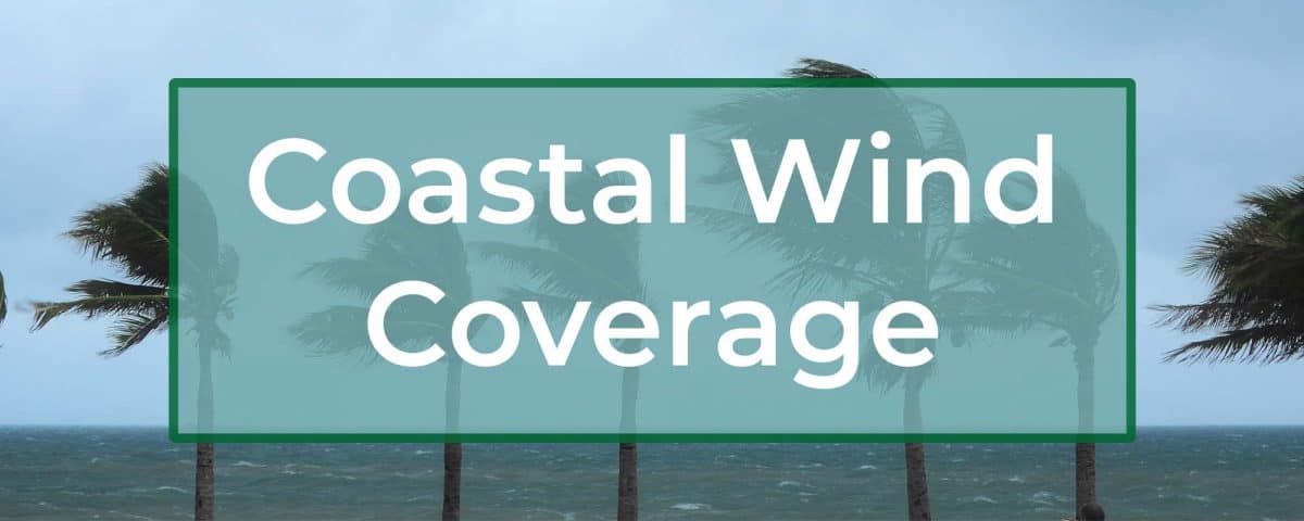 Coastal Wind Insurance Coverage